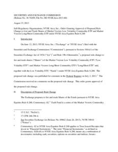 SECURITIES AND EXCHANGE COMMISSION (Release No[removed]; File No. SR-NYSEArca[removed]August 15, 2013 Self-Regulatory Organizations; NYSE Arca, Inc.; Order Granting Approval of Proposed Rule Change to List and Trade Sh