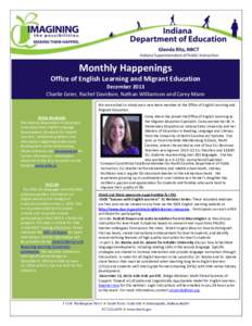 Monthly Happenings Office of English Learning and Migrant Education December 2013 Charlie Geier, Rachel Davidson, Nathan Williamson and Carey Mann We are excited to introduce a new team member at the Office of English Le