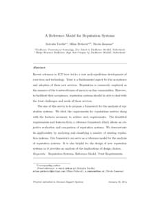 A Reference Model for Reputation Systems Sokratis Vavilisa,∗, Milan Petkovi´ca,b , Nicola Zannonea a b  Eindhoven University of Technology, Den Dolech 2, Eindhoven 5612AZ, Netherlands