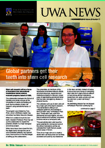 UWA NEWS 1 NOVEMBER 2010 Volume 29 Number 17 Global partners get their teeth into stem cell research