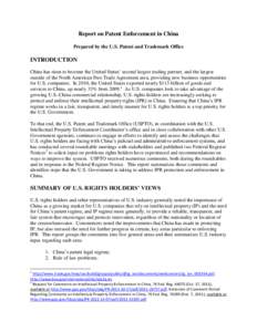 Report on Patent Enforcement in China Prepared by the U.S. Patent and Trademark Office INTRODUCTION China has risen to become the United States’ second largest trading partner, and the largest outside of the North Amer