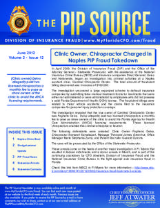 June 2012 Volume 2 - Issue 12 (Clinic owner) Delva allegedly paid two licensed chiropractors a
