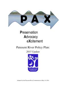 Preservation Advocacy eXcitement Patuxent River Policy Plan: 2015 Update