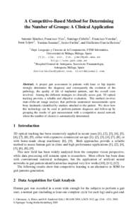 A Competitive-Based Method for Determining the Number of Groups: A Clinical Application Antonio Sánchez, Francisco Vico1, Santiago Cabello1, Francisco Veredas1, Isaac López1, Yamina Seamari1, Javier Farfán2, and Guill