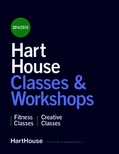 [removed]Hart House Classes & Workshops
