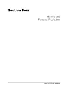 Section Four Historic and Forecast Production Division of Oil and Gas 2004 Report