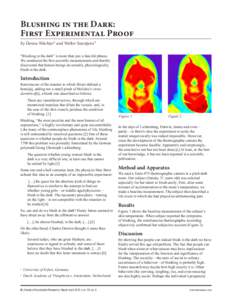 Blushing in the Dark: First Experimental Proof by Denise Wächter¹ and Wolter Seuntjens² “Blushing in the dark” is more than just a fanciful phrase. We conducted the first scientific measurements and thereby discov