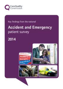 Key findings from the national  Accident and Emergency patient survey 2014