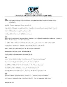 NCGE/Herff-Jones Nystrom (Formerly CRAM) Scholarship Award Winners[removed] Richelle Bragg of B.A. Laney High School, Wilmington, NC and Micki McWilliams of Cherokee Middle School, Tuscumbia, AL Judy Britt – Al