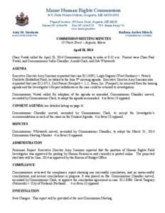 Maine Human Rights Commission # 51 State House Station, Augusta, MEPhysical location: 19 Union Street, Augusta, MEPhone  °