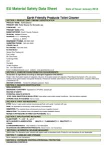 EU Material Safety Data Sheet  Date of Issue: January 2013 Earth Friendly Products Toilet Cleaner SECTION 1: PRODUCT AND COMPANY IDENTIFICATION
