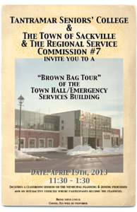 Tantramar Seniors’ College & The Town of Sackville & The Regional Service Commission #7 invite you to a