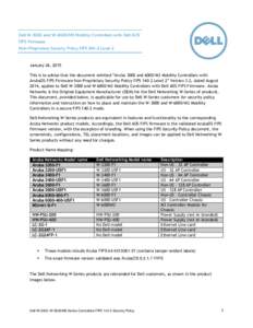 Dell W-3000 and W-6000/M3 Mobility Controllers with Dell AOS FIPS Firmware Non-Proprietary Security Policy FIPSLevel 2 January 26, 2015 This is to advise that the document entitled “Aruba 3000 and 6000/M3 Mobili