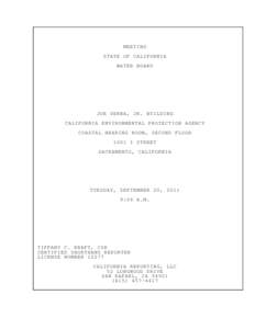 MEETING STATE OF CALIFORNIA WATER BOARD JOE SERNA, JR. BUILDING CALIFORNIA ENVIRONMENTAL PROTECTION AGENCY