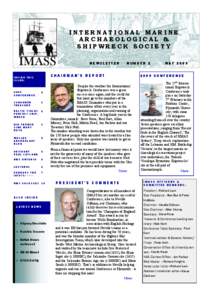 INTERNATIONAL MARINE ARCHAEOLOGICAL & SHIPWRECK SOCIETY NEWSLETTER  CHAIRMAN’S REPORT