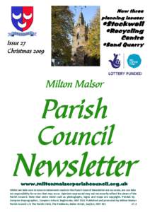 Whilst we take care to ensure statements made in the Parish Council Newsletter are accurate, we can take no responsibility for errors that may occur. Opinions expressed may not necessarily reflect the views of the Parish