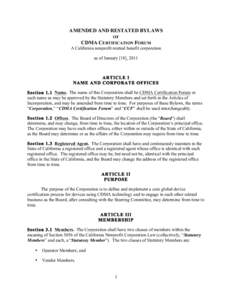 AMENDED AND RESTATED BYLAWS OF CDMA CERTIFICATION FORUM A California nonprofit mutual benefit corporation as of January [18], 2011