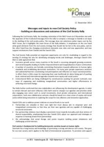 11. NovemberMessages and inputs to new Civil Society Policy – building on discussions and outcomes of the Civil Society Rally Following the Civil Society Rally, the standing committee of the NGO Forum on 8 Novem