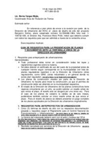 14 de mayo de 2003 ATT[removed]Lic. Berna Vargas Mejia, Coordinador Área de Titulación de Tierras Estimado señor: En referencia a plan piloto de enviar a la revisión por parte de la