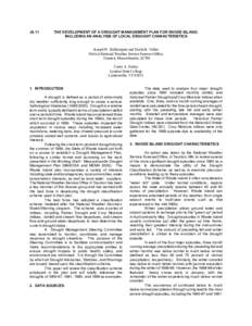 J9.11  THE DEVELOPMENT OF A DROUGHT MANAGEMENT PLAN FOR RHODE ISLAND; INCLUDING AN ANALYSIS OF LOCAL DROUGHT CHARACTERISTICS Joseph W. Dellicarpini and David R. Vallee NOAA/National Weather Service Forecast Office