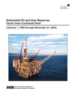 Estimated Oil and Gas Reserves Pacific Outer Continental Shelf  (January 1, 1999 through December 31, 2003)