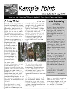 Kemp’s Point Volume 9, Number 1, May 2008 News from the Univ ersity of Wisconsin-Madison’s Kemp Natur al Resour ces Station