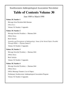 Southwestern Anthropological Association Newsletter  Table of Contents Volume 30 June 1989 to March 1990 Volume 30, Number 1 Message from President Bob Harman