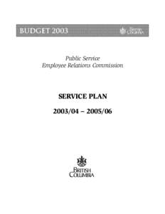 Public Service Employee Relations Commission SERVICE PLAN[removed] – [removed]