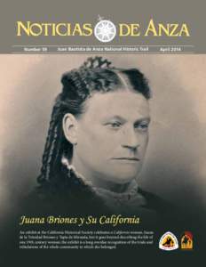 Number 59  Juan Bautista de Anza National Historic Trail An exhibit at the California Historical Society celebrates a Californio woman, Juana de la Trinidad Briones y Tapia de Miranda, but it goes beyond describing the l