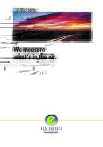 CLD 800 Series  We measure what’s in the air.  Measurably better.