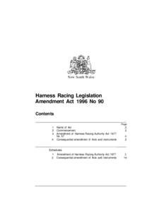 New South Wales  Harness Racing Legislation Amendment Act 1996 No 90 Contents Page