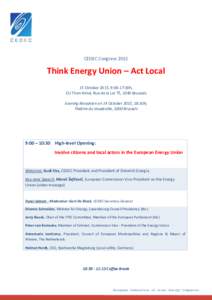 CEDEC CongressThink Energy Union – Act Local 15 October 2015, 9:00-17:30h, EU Thon Hotel, Rue de la Loi 75, 1040 Brussels Evening Reception on 14 October 2015, 18:30h,