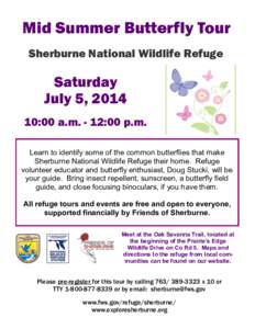 Mid Summer Butterfly Tour Sherburne National Wildlife Refuge Saturday July 5, [removed]:00 a.m. - 12:00 p.m.