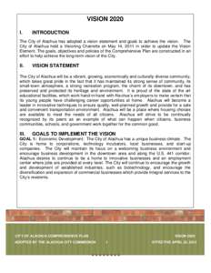 VISION 2020 I. INTRODUCTION  The City of Alachua has adopted a vision statement and goals to achieve the vision. The
