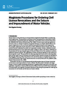 ADMINISTRATION OF JUSTICE BULLETIN  NO[removed] | FEBRUARY 2013 Magistrate Procedures for Ordering Civil License Revocations and the Seizure