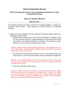Valley Transportation Services RFP for Consulting Services for Logo and Branding Consideration for Valley Transportation Services Answers to Questions Received: March 28, 2011
