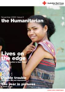 November 2008 | Issue 8  the Humanitarian Lives on the edge
