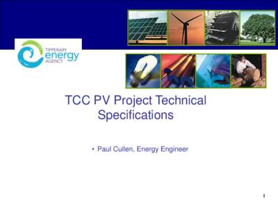 TCC PV Project Technical Specifications • Paul Cullen, Energy Engineer 1