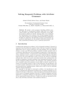 Solving Knapsack Problems with Attribute Grammars Michael O’Neill, Robert Cleary, and Nikola Nikolov Biocomputing & Developmental Systems Group University of Limerick, Ireland [removed], [removed],