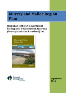 Murray and Mallee Region Plan Response to the SA Government by Regional Development Australia (Murraylands and Riverland) Inc.