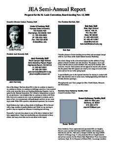 JEA Semi-Annual Report  Prepared for the St. Louis Convention, Board meeting Nov. 13, 2008 Executive Director Linda J. Puntney, MJE  Vice President Bob Bair, MJE