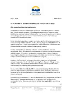June 9, [removed] TO ALL HOLDERS OF PROVINCIAL MARINE PLANT AQUACULTURE LICENCES: 2013 Aquaculture Reporting Requirements