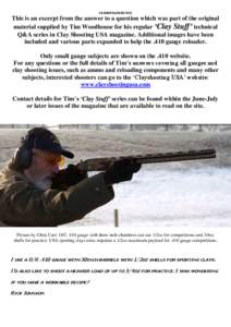 ©LIGHTGAUGES[removed]This is an excerpt from the answer to a question which was part of the original material supplied by Tim Woodhouse for his regular ‘Clay Stuff’ technical Q&A series in Clay Shooting USA magazine. 