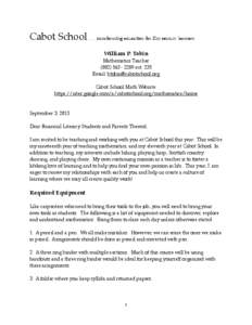 Cabot School[removed]transforming education for 21st century learners William P. Tobin Mathematics Teacher[removed] ext. 235 Email: [removed] Cabot School Math Website: