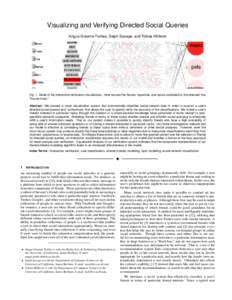 Visualizing and Verifying Directed Social Queries ¨ Angus Graeme Forbes, Saiph Savage, and Tobias Hollerer Fig. 1. Detail of the interactive verification visualization. Here we see the friends, keywords, and topics corr