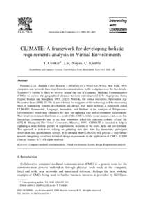 Interacting with Computers[removed]–402  CLIMATE: A framework for developing holistic requirements analysis in Virtual Environments T. Conkar*, J.M. Noyes, C. Kimble Department of Computer Science, University of Y