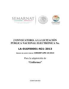 CONVOCATORIA A LA LICITACIÓN PÚBLICA NACIONAL ELECTRÓNICA No. LA-016F00001-N21-2013 Número de control Interno:  CONANP-LPN[removed]