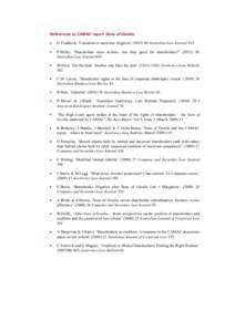 References to CAMAC report Sons of Gwalia G Craddock, ‘Causation in securities litigation’ ([removed]Australian Law Journal 813 P Miller, ‘Shareholder class actions: Are they good for shareholders?’ ([removed]Aus