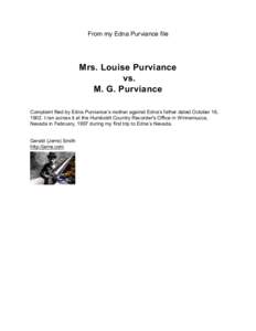 From my Edna Purviance file  Mrs. Louise Purviance vs. M. G. Purviance Complaint filed by Edna Purviance’s mother against Edna’s father dated October 16,