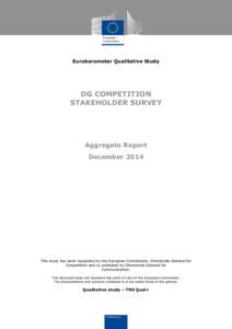 Eurobarometer Qualitative Study  DG COMPETITION STAKEHOLDER SURVEY  Aggregate Report